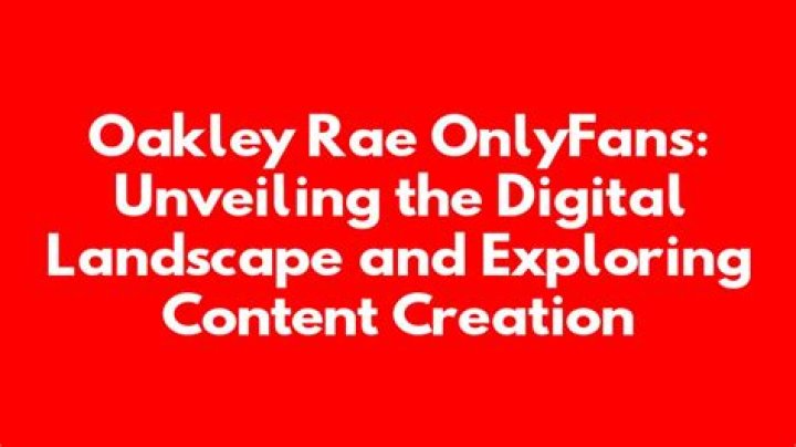 Unveiling The World Of Oakley Rae's OnlyFans: Exclusive Content And Insights